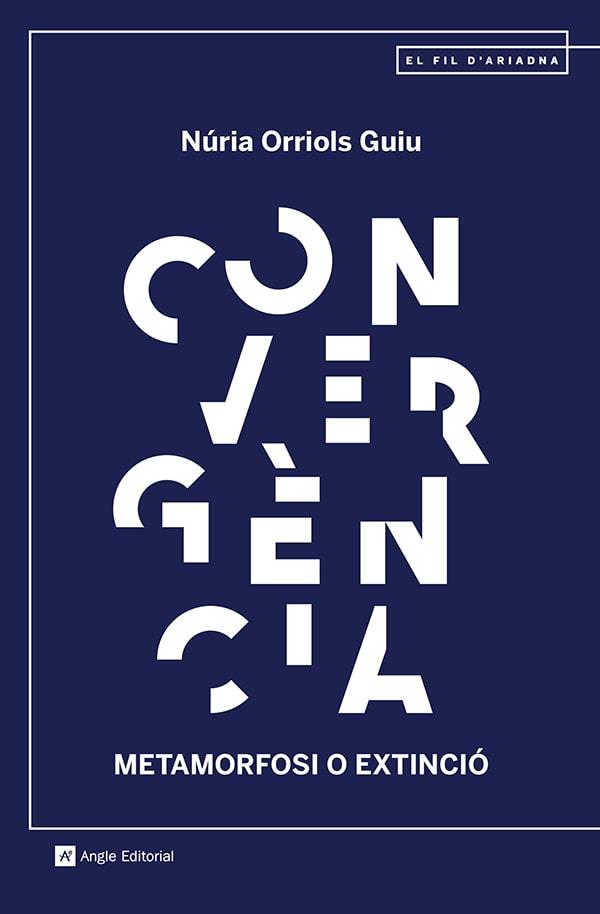 CONVERGÈNCIA | 9788419017321 | ORRIOLS GUIU, NÚRIA | Llibreria Huch - Llibreria online de Berga 