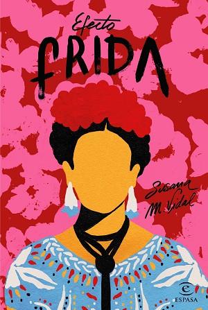 EFECTO FRIDA | 9788467052077 | M. VIDAL, SUSANA | Llibreria Huch - Llibreria online de Berga 
