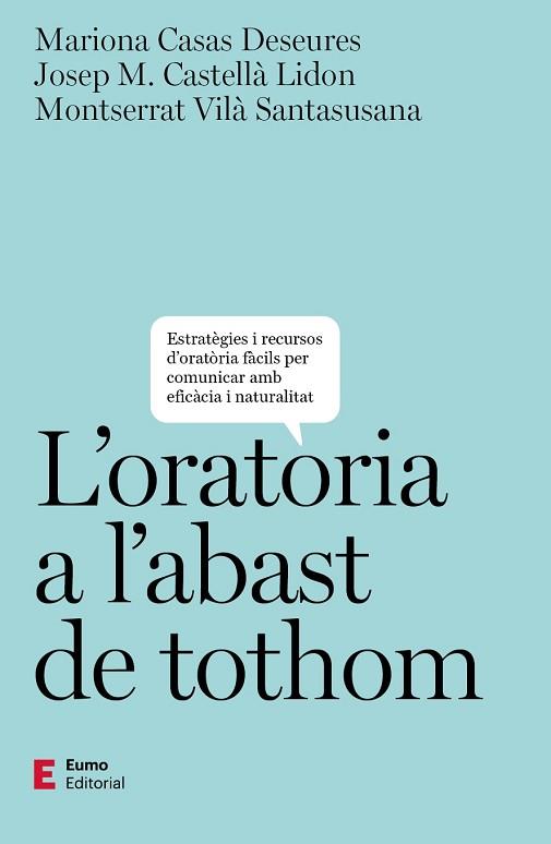 ORATÒRIA A L'ABAST DE TOTHOM, L' | 9788497668019 | CASAS DESEURES, MARIONA/CASTELLÀ LIDON, JOSEP M./VILÀ SANTASUSANA, MONTSERRAT | Llibreria Huch - Llibreria online de Berga 