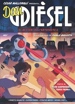 DAN DIESEL 1.EL MISTERI DE L'ARTEFACTE C | 9788466149105 | MALLORQUÍ DEL CORRAL, CÉSAR | Llibreria Huch - Llibreria online de Berga 