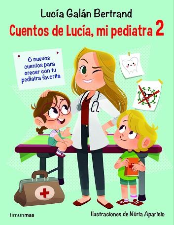 CUENTOS DE LUCÍA, MI PEDIATRA 2 | 9788408233008 | GALÁN BERTRAND, LUCÍA | Llibreria Huch - Llibreria online de Berga 