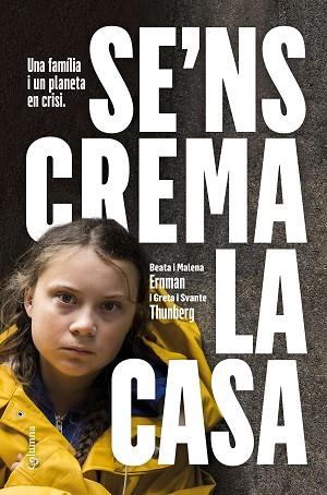 SE'NS CREMA LA CASA | 9788466425902 | THUNBERG GRETA / ERNMAN MALENA / ERNMAN BEATA / THUNBERG SVANTE | Llibreria Huch - Llibreria online de Berga 