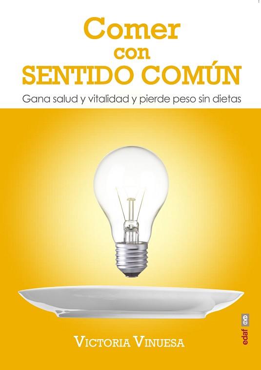 COMER CON SENTIDO COMUN | 9788441437081 | VINUESA, VICTORIA | Llibreria Huch - Llibreria online de Berga 