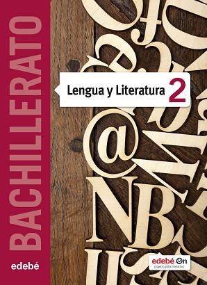 LENGUA CASTELLANA Y LITERATURA 2 BAT | 9788468317458 | EDEBÉ, OBRA COLECTIVA | Llibreria Huch - Llibreria online de Berga 