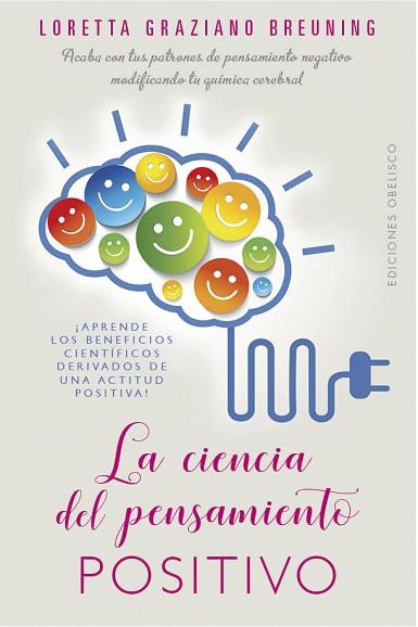 CIENCIA DEL PENSAMIENTO POSITIVO, LA | 9788491114376 | GRAZIANO BREUNING, LORETTA | Llibreria Huch - Llibreria online de Berga 