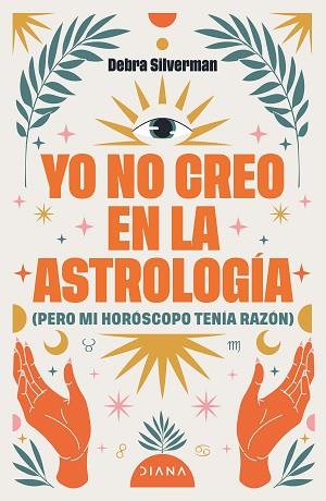 YO NO CREO EN LA ASTROLOGÍA | 9788411193078 | SILVERMAN, DEBRA | Llibreria Huch - Llibreria online de Berga 