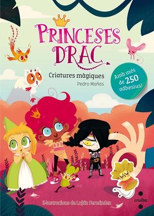 PRINCESES DRAC ADHESIUS CRIATURES MAGIQUES | 9788466143158 | MAÑAS, PEDRO | Llibreria Huch - Llibreria online de Berga 