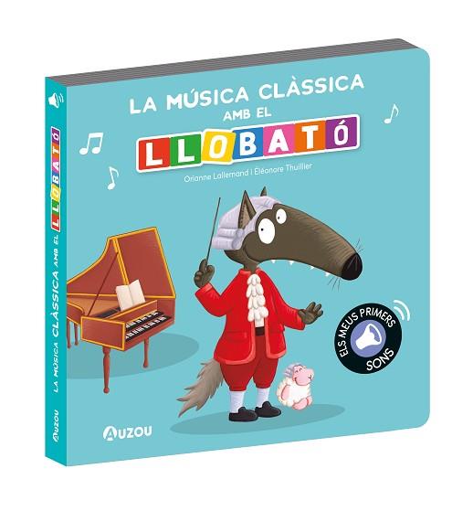 LLOBATÓ, LLIBRE SONS MÚSICA CLÀSSICA | 9791039547314 | LALLEMAND, ORIANNE/THUILLIER, ÉLÉONORE | Llibreria Huch - Llibreria online de Berga 