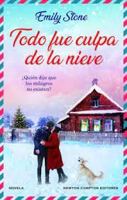 TODO FUE CULPA DE LA NIEVE | 9788419620507 | STONE, EMILY | Llibreria Huch - Llibreria online de Berga 