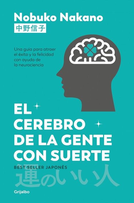 CEREBRO DE LA GENTE CON SUERTE | 9788425370991 | NAKANO, NOBUKO | Llibreria Huch - Llibreria online de Berga 