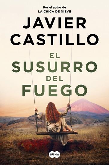 SUSURRO DEL FUEGO, EL | 9788491299790 | CASTILLO, JAVIER | Llibreria Huch - Llibreria online de Berga 