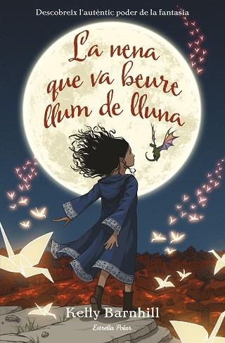 NENA QUE VA BEURE LLUM DE LLUNA, LA | 9788491376132 | BARNHILL, KELLY | Llibreria Huch - Llibreria online de Berga 