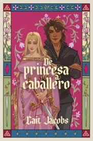 DE PRINCESA A CABALLERO | 9788410489660 | JACOBS, CAIT | Llibreria Huch - Llibreria online de Berga 
