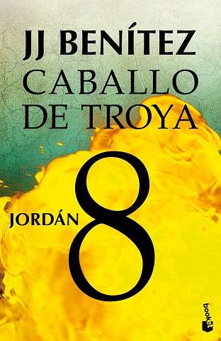 JORDÁN. CABALLO DE TROYA 8 | 9788408043140 | BENÍTEZ, J. J. | Llibreria Huch - Llibreria online de Berga 