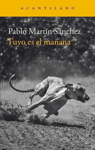 TUYO ES EL MAÑANA | 9788416748174 | MARTIN SANCHEZ, PABLO [VER TITULOS] | Llibreria Huch - Llibreria online de Berga 