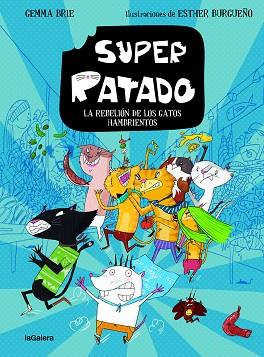 SUPERRATADO 2. LA REBELIÓN DE LOS GATOS HAMBRIENTOS | 9788424672836 | AMARGANT CARBONELL, GEMMA | Llibreria Huch - Llibreria online de Berga 