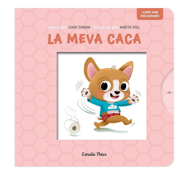 MEVA CACA, LA  LLIBRE AMB MECANISMES | 9788413899718 | SAMBA, GINA/BIEL, MARTA | Llibreria Huch - Llibreria online de Berga 