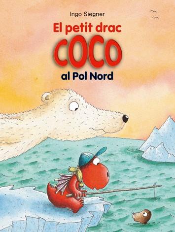 PETIT DRAC COCO AL POL NORD, EL | 9788424653712 | SIEGNER, INGO | Llibreria Huch - Llibreria online de Berga 