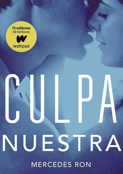 CULPA NUESTRA (CULPABLES 3) | 9788490438893 | RON, MERCEDES | Llibreria Huch - Llibreria online de Berga 