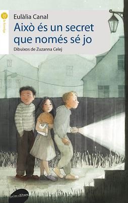 AIXÒ ÉS UN SECRET QUE NOMÉS SÉ JO | 9788415975069 | EULÀLIA CANAL | Llibreria Huch - Llibreria online de Berga 