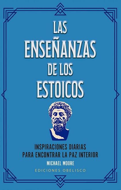 ENSEÑANZAS DE LOS ESTOICOS + CARTAS, LAS | 9788411723237 | MOORE, MICHAEL | Llibreria Huch - Llibreria online de Berga 