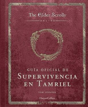 THE ELDER SCROLLS: GUÍA OFICIAL DE SUPERVIVENCIA EN TAMRIEL | 9788410644588 | SCHAFER, TORI | Llibreria Huch - Llibreria online de Berga 