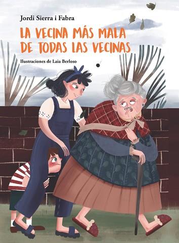 VECINA MÁS MALA DE TODAS LAS VECINAS, LA | 9788424665371 | SIERRA I FABRA, JORDI | Llibreria Huch - Llibreria online de Berga 