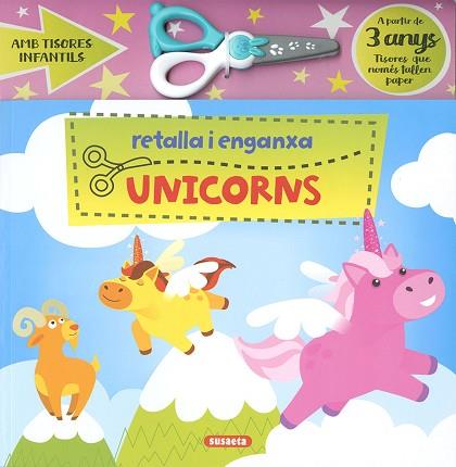 RETALLA I ENGANXA UNICORNS | 9788411968690 | EDICIONES, SUSAETA | Llibreria Huch - Llibreria online de Berga 