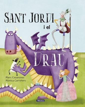 SANT JORDI I EL DRAC | 9788448847739 | CASANOVAS, MARC/CARRETERO SÁEZ, MÓNICA | Llibreria Huch - Llibreria online de Berga 