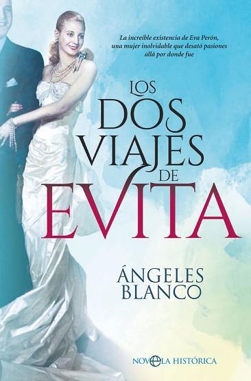 DOS VIAJES DE EVITA, LOS | 9788491645498 | BLANCO GONZÁLEZ, ÁNGELES | Llibreria Huch - Llibreria online de Berga 