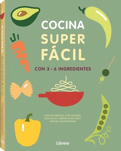 COCINA SUPERFACIL. 129 RECETAS. 3-6 INGREDIENTES | 9789463591294 | ARNAULT, NATACHA | Llibreria Huch - Llibreria online de Berga 