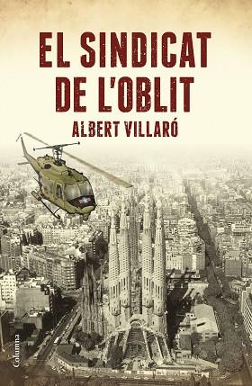 SINDICAT DE L'OBLIT, EL | 9788466423519 | VILLARO, ALBERT (1964-) [VER TITULOS] | Llibreria Huch - Llibreria online de Berga 