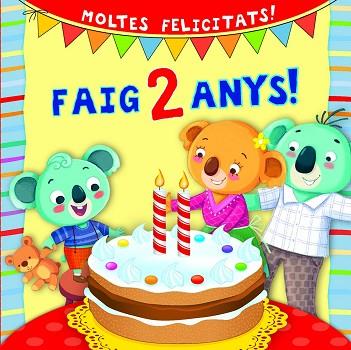 FAIG 2 ANYS! | 9788491457893 | D'ACHILLE, SILVIA | Llibreria Huch - Llibreria online de Berga 
