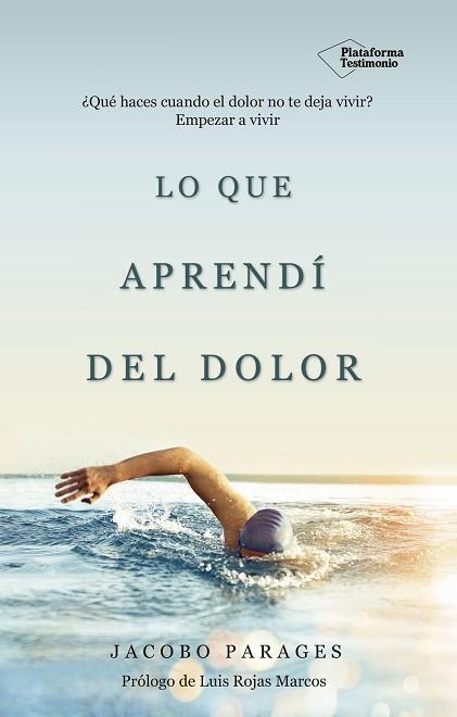 LO QUE APRENDI DEL DOLOR | 9788417002343 | PARAGES, JACOBO | Llibreria Huch - Llibreria online de Berga 