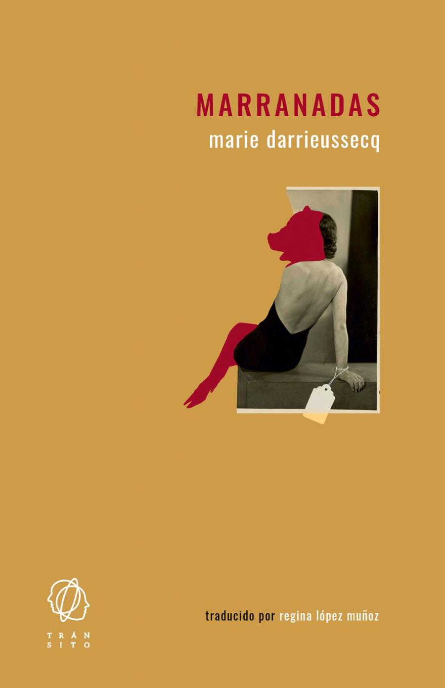 MARRANADAS | 9788412440133 | DARRIEUSSECQ, MARIE | Llibreria Huch - Llibreria online de Berga 