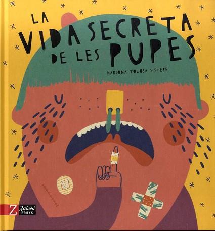 VIDA SECRETA DE LES PUPES, LA | 9788417374426 | TOLOSA SISTERÉ, MARIONA | Llibreria Huch - Llibreria online de Berga 