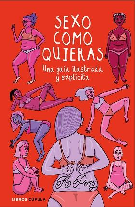 SEXO COMO QUIERAS | 9788448026790 | FLO PERRY | Llibreria Huch - Llibreria online de Berga 