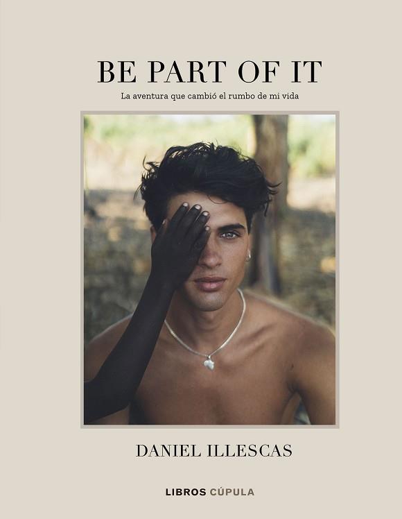 BE PART OF IT | 9788448025885 | ILLESCAS, DANIEL | Llibreria Huch - Llibreria online de Berga 