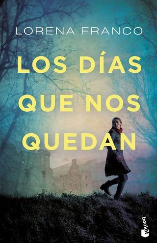 DÍAS QUE NOS QUEDAN, LOS | 9788408249559 | FRANCO, LORENA | Llibreria Huch - Llibreria online de Berga 