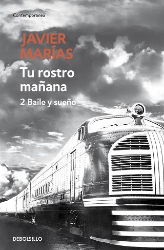 TU ROSTRO MAÑANA. 2 BAILE Y SUEÑO | 9788483465707 | MARÍAS, JAVIER | Llibreria Huch - Llibreria online de Berga 