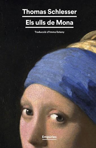 ULLS DE MONA, ELS | 9788419729224 | SCHLESSER, THOMAS | Llibreria Huch - Llibreria online de Berga 
