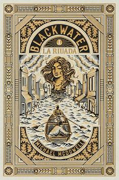 BLACKWATER I. LA RIUADA | 9788419654908 | MCDOWELL, MICHAEL | Llibreria Huch - Llibreria online de Berga 