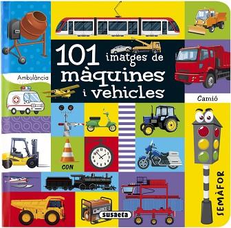 101 IMATGES DE MÀQUINES I VEHICLES | 9788410840164 | SUSAETA, EQUIPO | Llibreria Huch - Llibreria online de Berga 