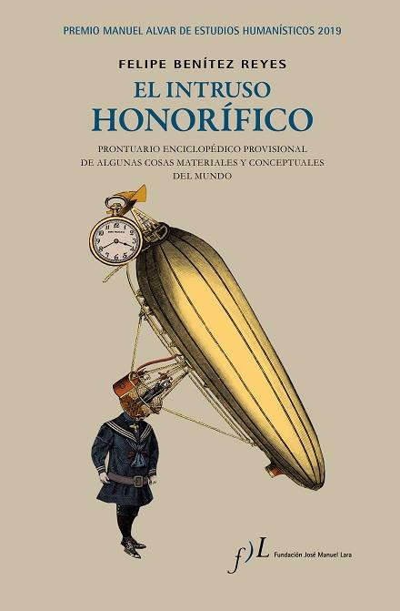 INTRUSO HONORÍFICO, EL | 9788417453275 | BENÍTEZ REYES, FELIPE | Llibreria Huch - Llibreria online de Berga 