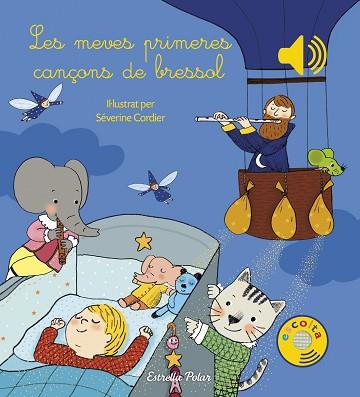 MEVES PRIMERES CANÇONS DE BRESSOL, LES | 9788491370284 | CORDIER, SEVERINE [VER TITULOS] | Llibreria Huch - Llibreria online de Berga 