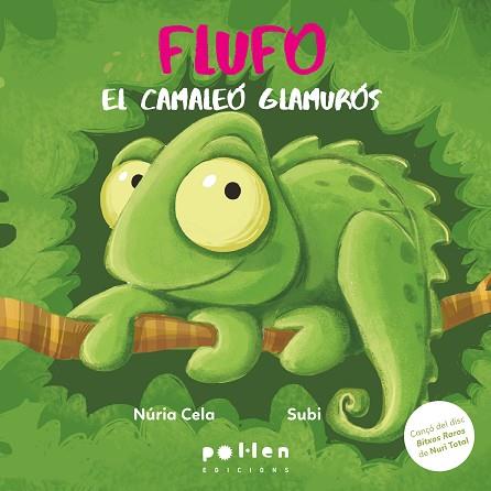 FLUFO, EL CAMALEÓ GLAMURÓS | 9788410255364 | CELA, NÚRIA | Llibreria Huch - Llibreria online de Berga 