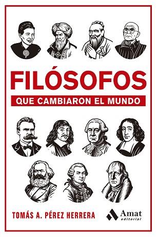 FILÓSOFOS QUE CAMBIARON EL MUNDO | 9788410451605 | PÉREZ HERRERA, TOMÁS ANTONIO | Llibreria Huch - Llibreria online de Berga 