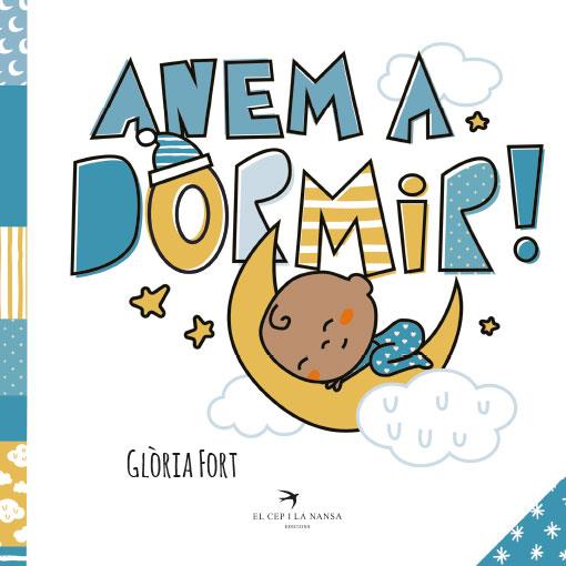 ANEM A DORMIR! | 9788418522581 | GLÒRIA FORT | Llibreria Huch - Llibreria online de Berga 