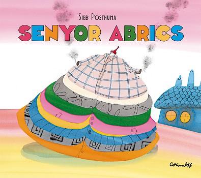 SENYOR ABRICS | 9788484706632 | POSTHUMA, SIEB | Llibreria Huch - Llibreria online de Berga 