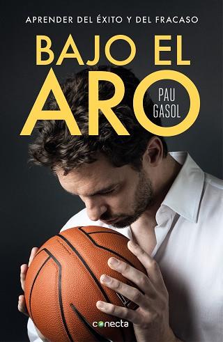 BAJO EL ARO | 9788416883356 | GASOL, PAU | Llibreria Huch - Llibreria online de Berga 
